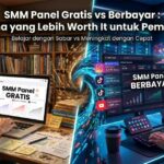 smm panel gratis vs berbayar perbandingan pemula 2026